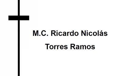 Q.E.P.D M.C. Ricardo Nicolás Torres Ramos